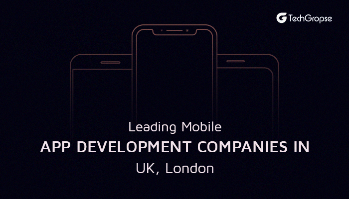 Mobile App Development Companies in UK